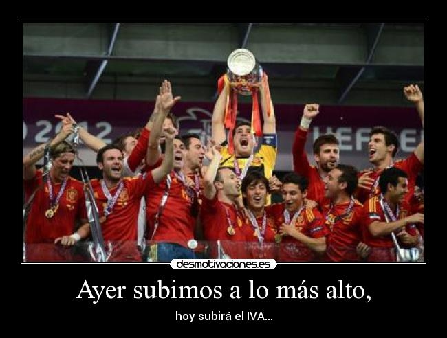 Ayer subimos a lo más alto, - 