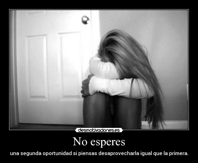 No esperes -