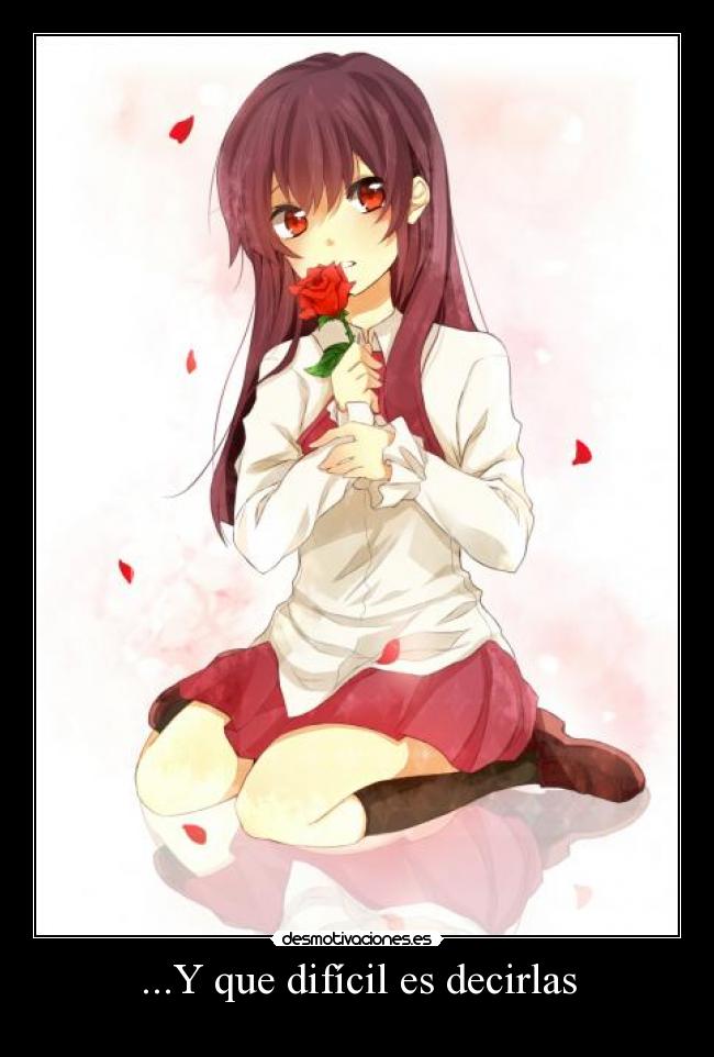 ...Y que difícil es decirlas - 