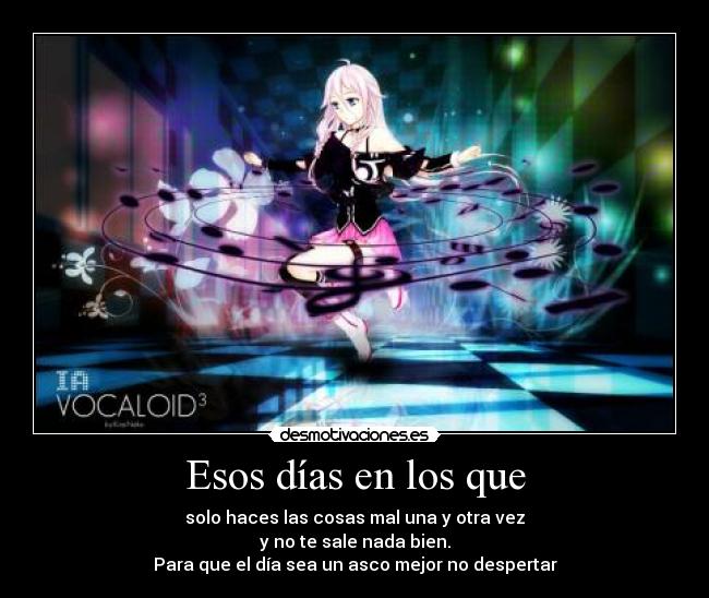 Esos días en los que -