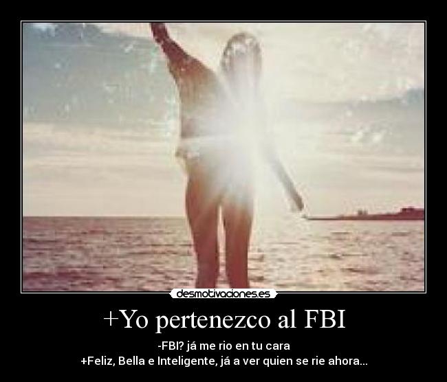 +Yo pertenezco al FBI -