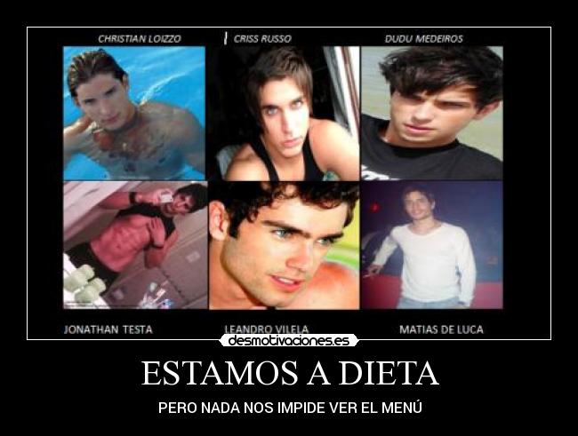 ESTAMOS A DIETA - PERO NADA NOS IMPIDE VER EL MENÚ