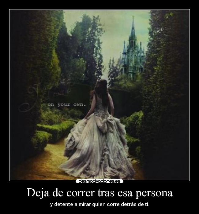 carteles correr tras por amor carinos persona desmotivaciones