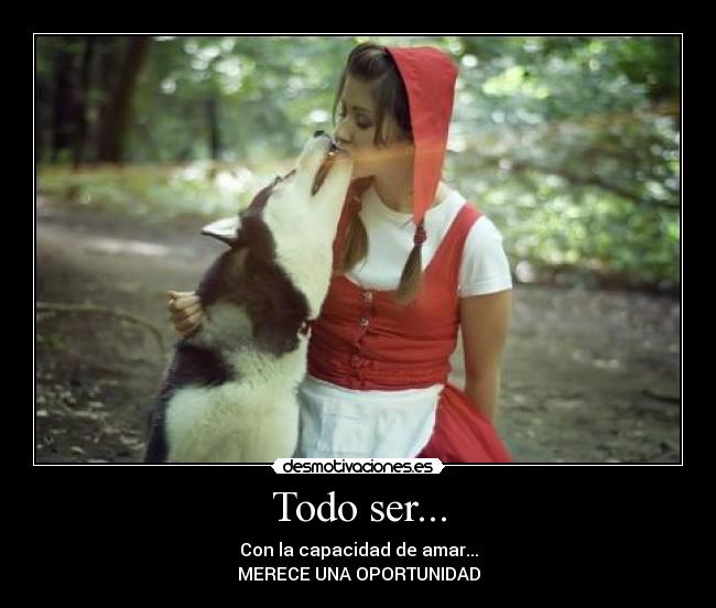 Todo ser... -