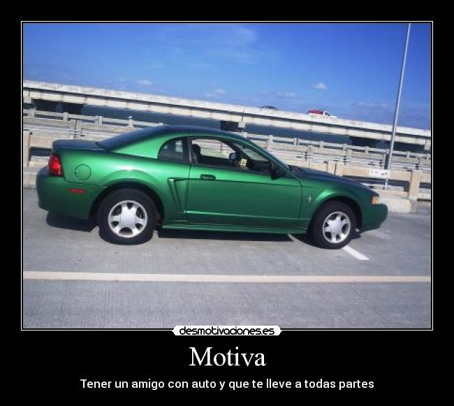 carteles motiva auto amigo lugares transporte llevar desmotivaciones