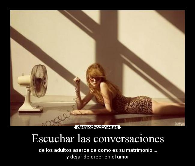 Escuchar las conversaciones -