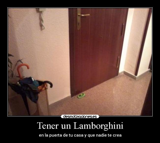 Tener un Lamborghini - 