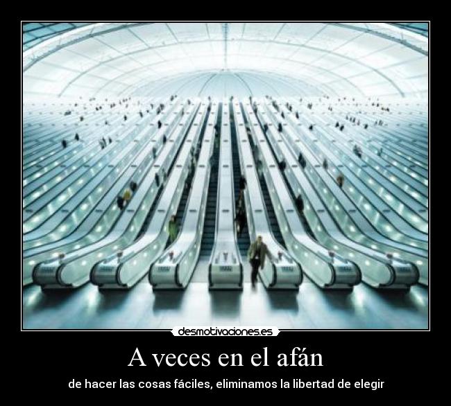 A veces en el afán - 