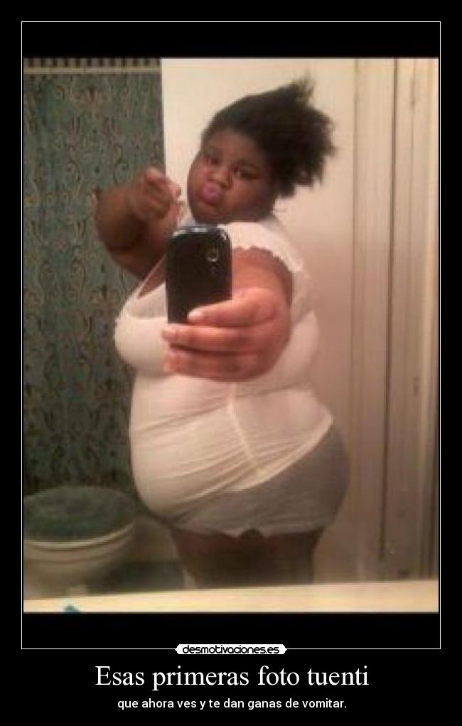 Esas primeras foto tuenti - que ahora ves y te dan ganas de vomitar.