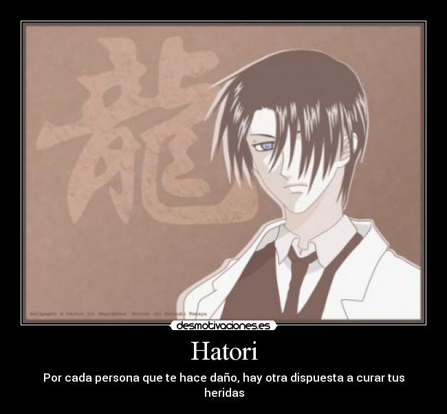 Hatori - Por cada persona que te hace daño, hay otra dispuesta a curar tus heridas