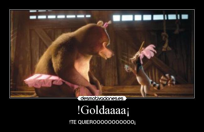 !Goldaaaa¡ -