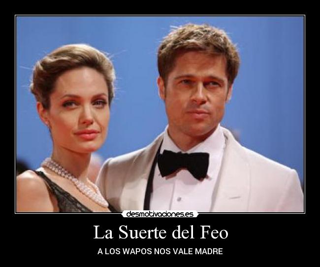 La Suerte del Feo - A LOS WAPOS NOS VALE MADRE