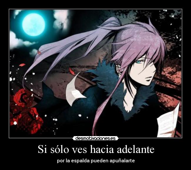 Si sólo ves hacia adelante -