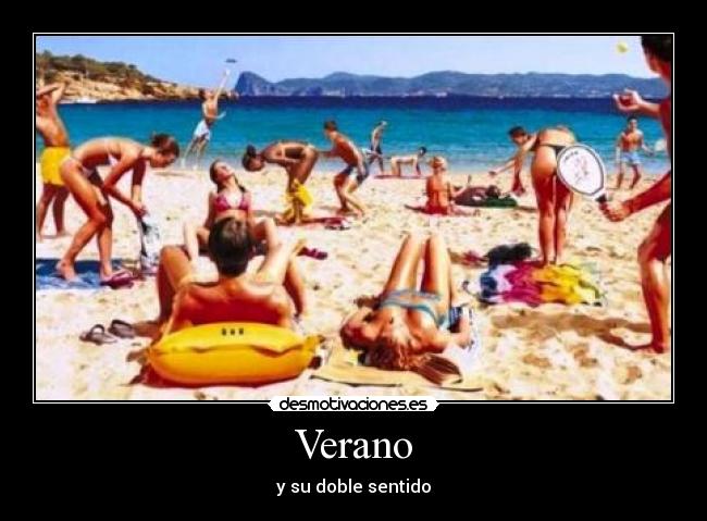Verano - y su doble sentido