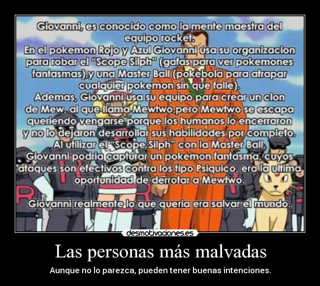 Las personas más malvadas - Aunque no lo parezca, pueden tener buenas intenciones.