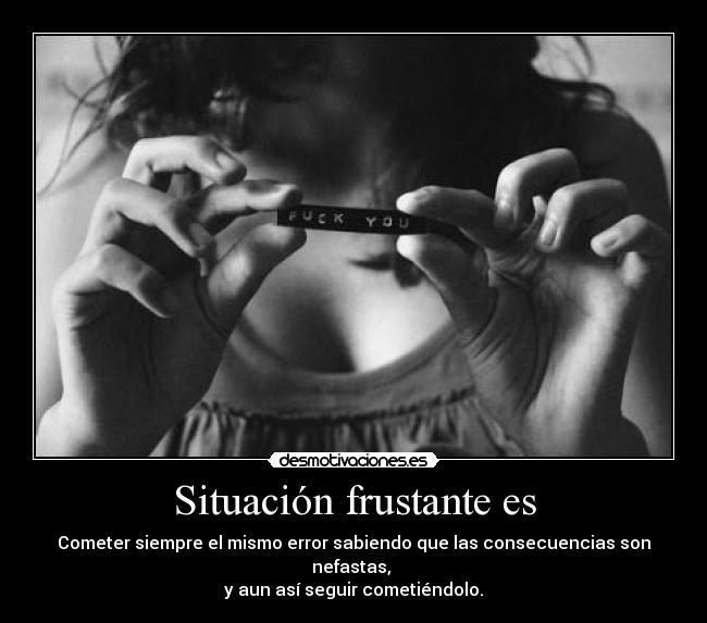 Situación frustante es - 