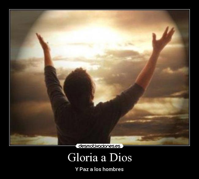 Gloria a Dios - Y Paz a los hombres