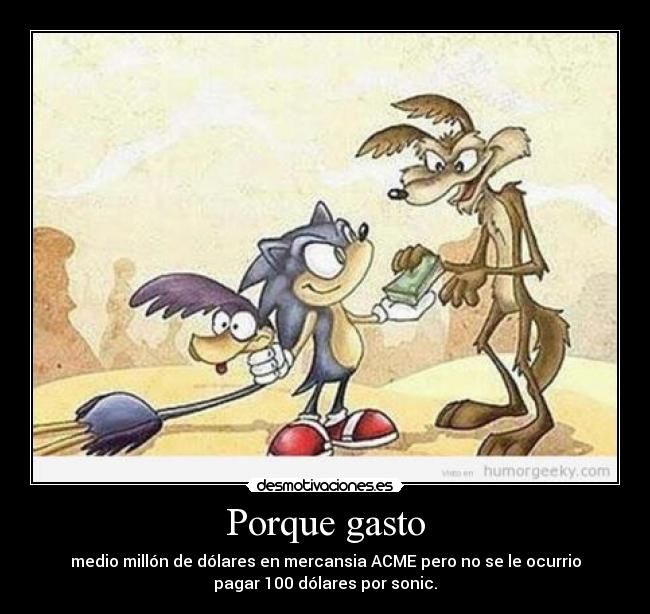 carteles coyote sonic dolares desmotivaciones