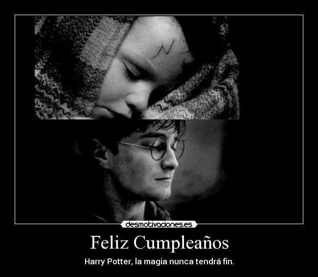 carteles feliz cumpleanos harry potter magia nunca tendra fin desmotivaciones