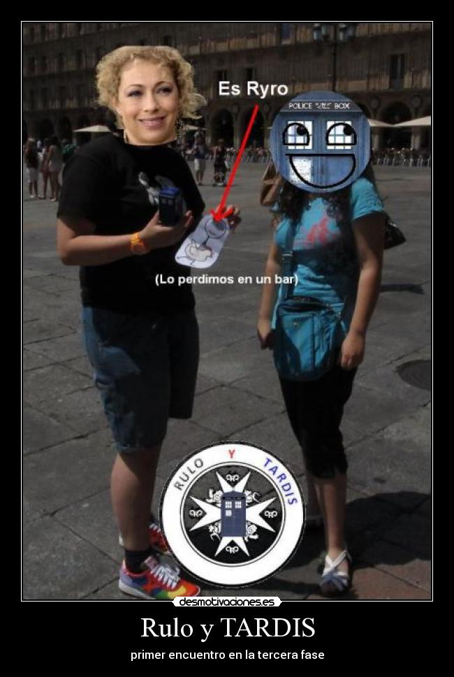 Rulo y TARDIS - primer encuentro en la tercera fase