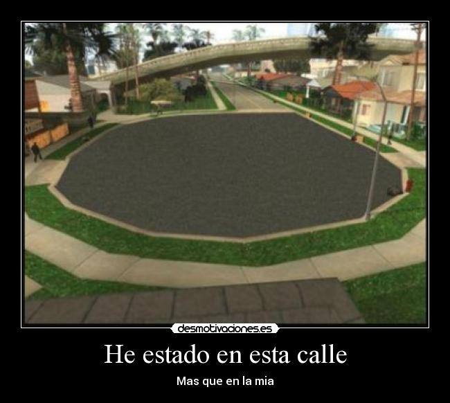 He estado en esta calle -