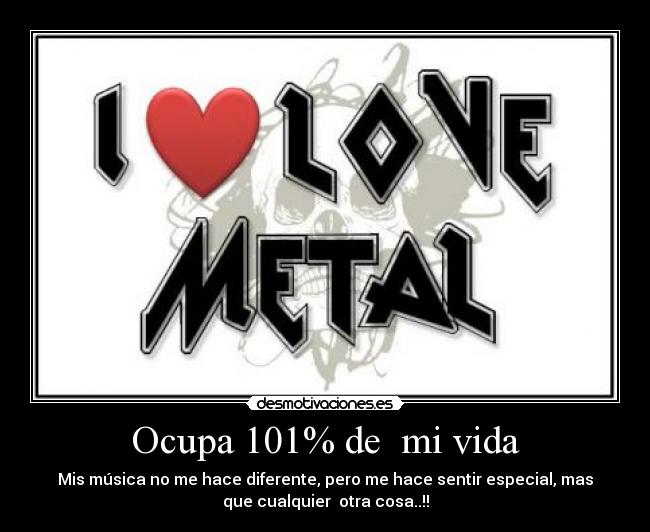 Ocupa 101% de mi vida - Mis música no me hace diferente, pero me hace sentir especial, mas
que cualquier otra cosa..!!