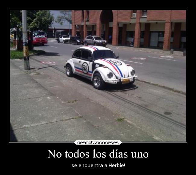 No todos los días uno -