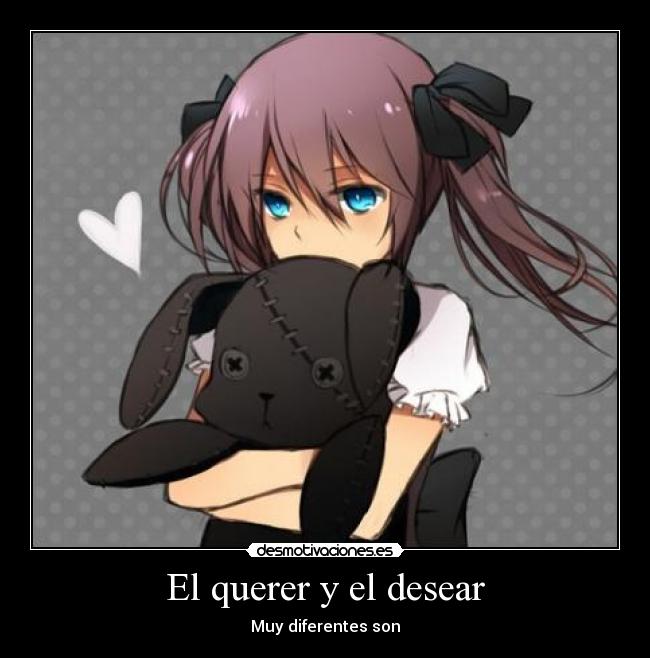 El querer y el desear - Muy diferentes son