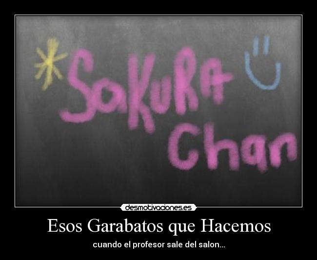 Esos Garabatos que Hacemos - cuando el profesor sale del salon...