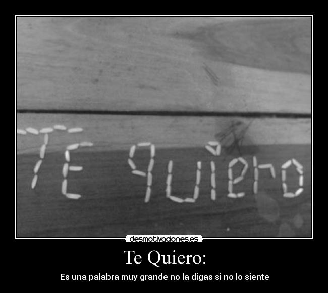 Te Quiero: -