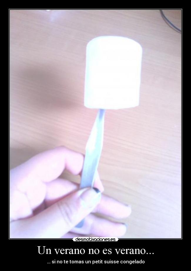 Un verano no es verano... -