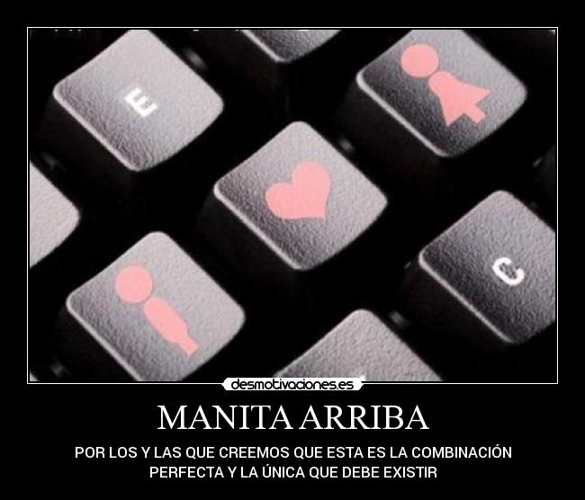 MANITA ARRIBA - 