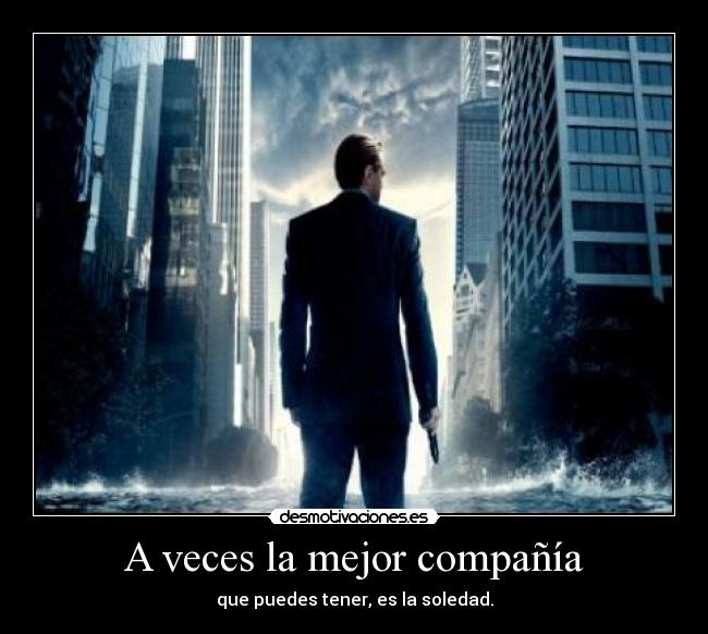 A veces la mejor compañía -