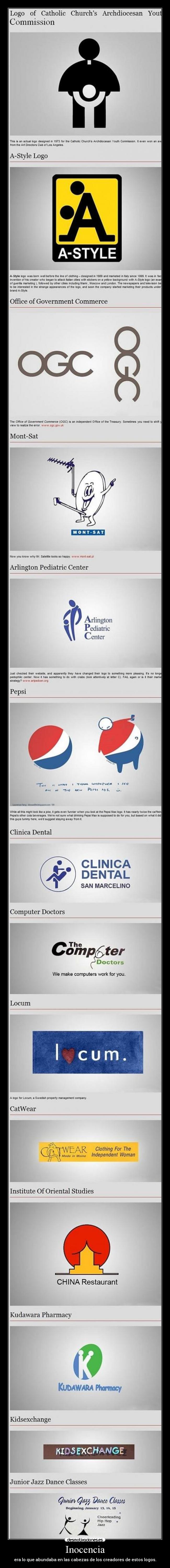 Inocencia - era lo que abundaba en las cabezas de los creadores de estos logos.