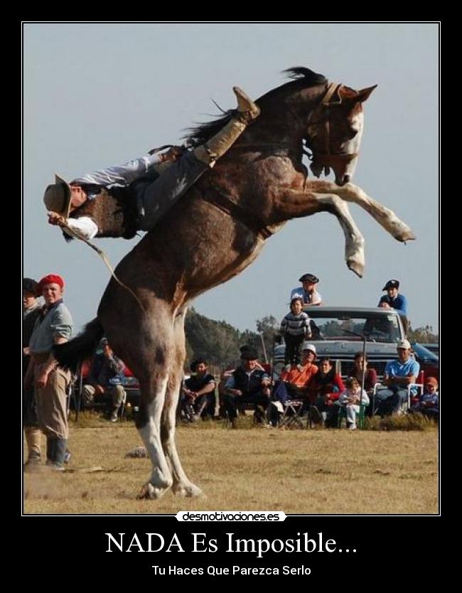 NADA Es Imposible... - Tu Haces Que Parezca Serlo