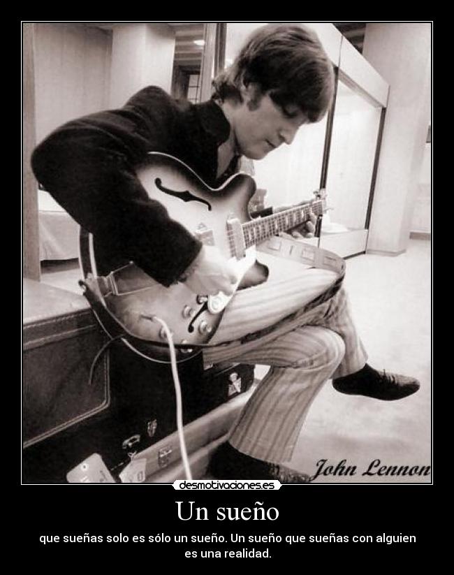 carteles john lennon the beatles verdad amor realidad desmotivaciones