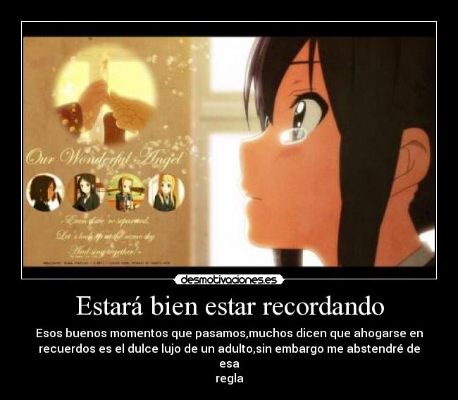 Estará bien estar recordando -