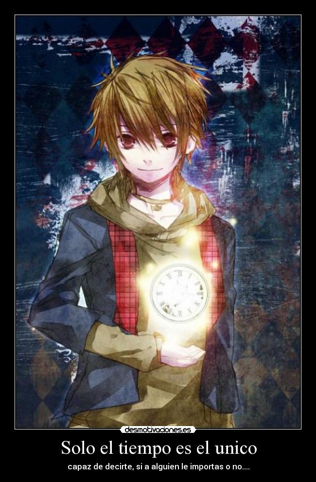 Solo el tiempo es el unico -