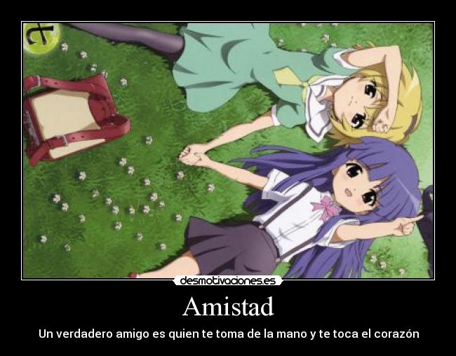 Amistad - Un verdadero amigo es quien te toma de la mano y te toca el corazón