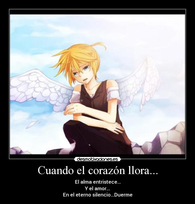 Cuando el corazón llora... -