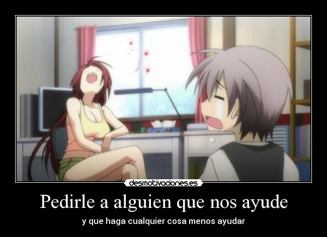 Pedirle a alguien que nos ayude -