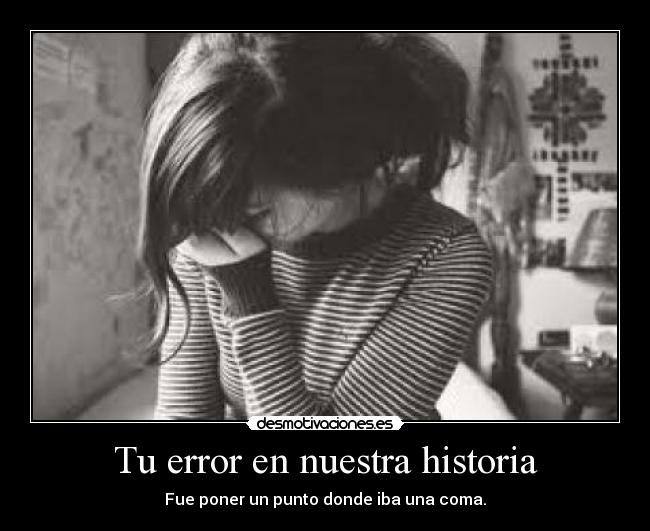 Tu error en nuestra historia -