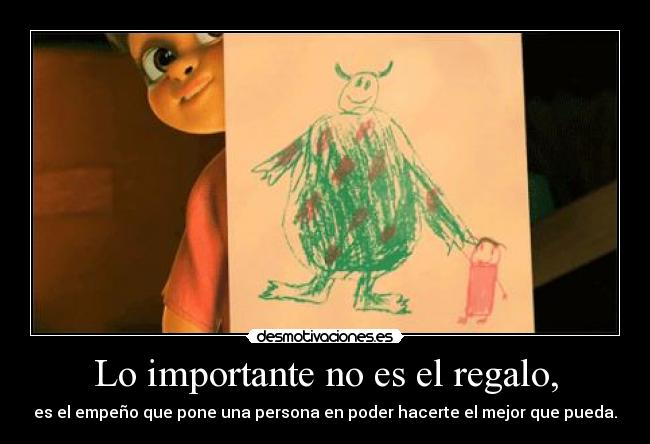 Lo importante no es el regalo, -