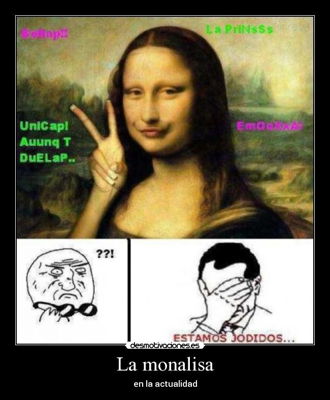 La monalisa - en la actualidad
