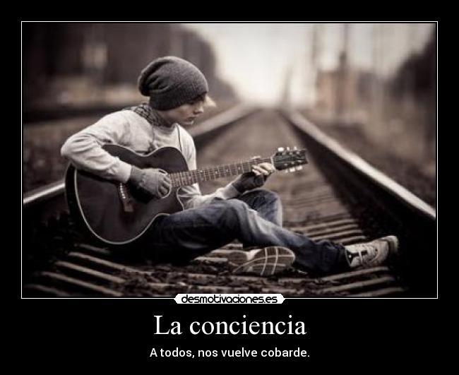 La conciencia - 