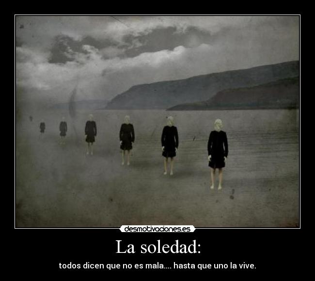 La soledad: - 