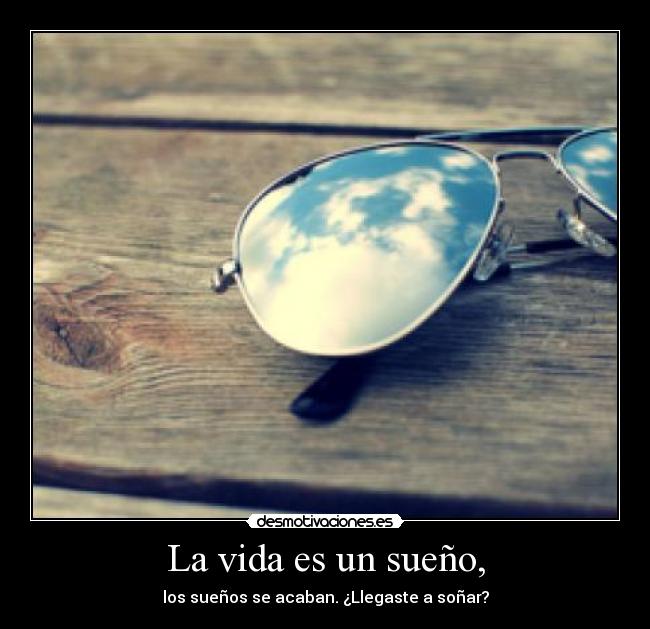 La vida es un sueño, - 