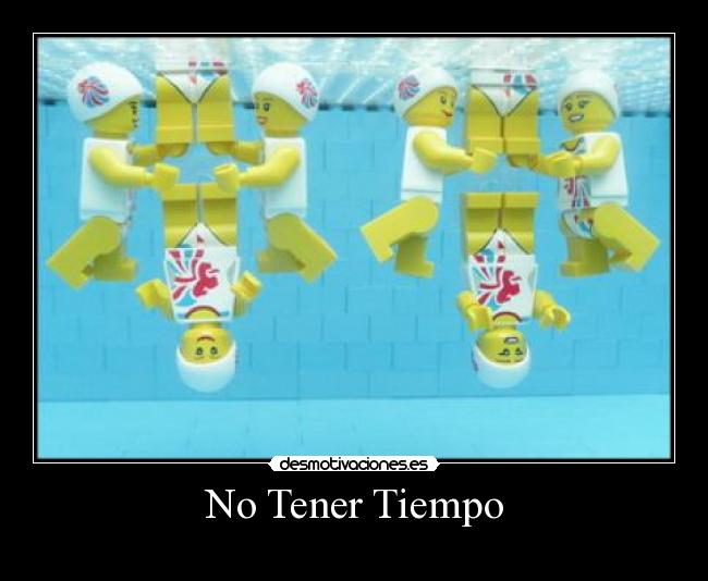 No Tener Tiempo -