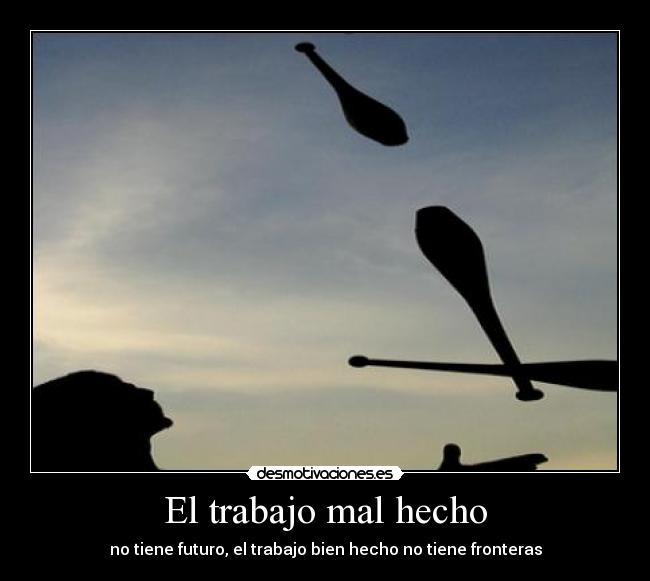 carteles trabajo trabajo mal hecho desmotivaciones