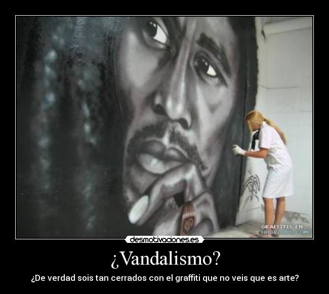 ¿Vandalismo? -